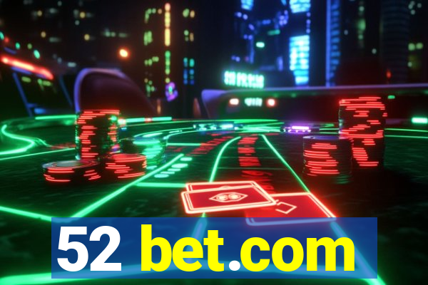 52 bet.com